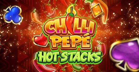 Slot Chilli Pepe Hot Stacks