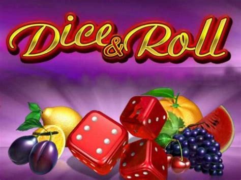 Slot Dice And Roll
