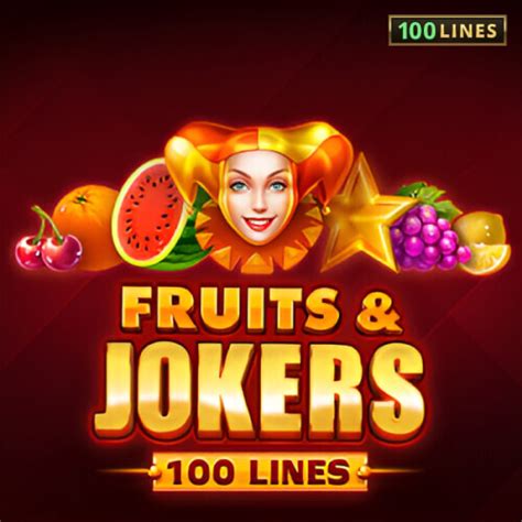 Slot Fruits Jokers 100 Lines