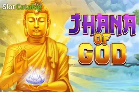 Slot Jhana Of God
