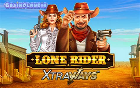 Slot Lone Rider Xtraways