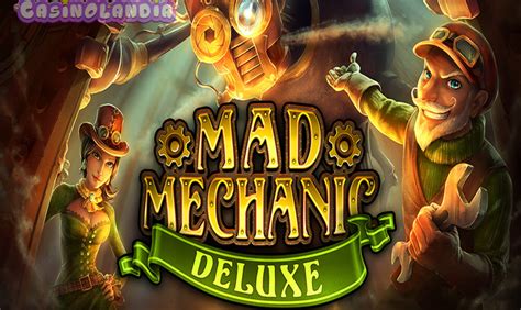 Slot Mad Mechanic Deluxe