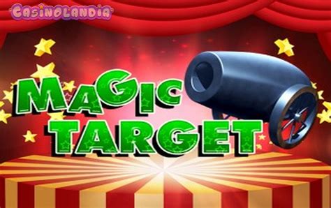 Slot Magic Target
