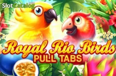 Slot Royal Rio Birds Pull Tabs