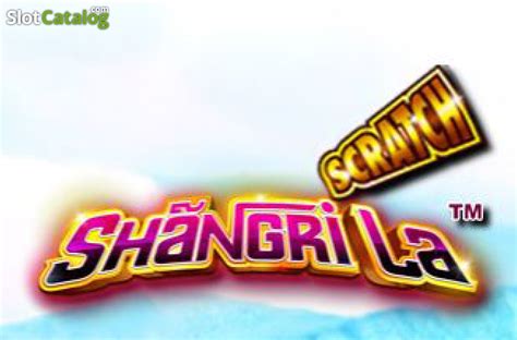 Slot Shangri La Scratch