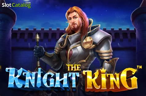 Slot The Knight King