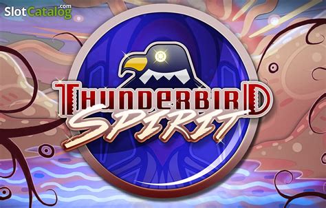 Slot Thunderbird Spirit