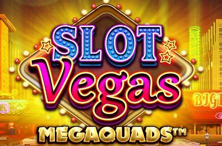 Slot Vegas Megaquads Bet365