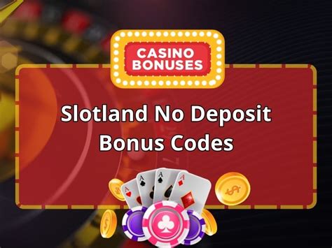 Slotland Nenhum Bonus Do Deposito Fevereiro 2024