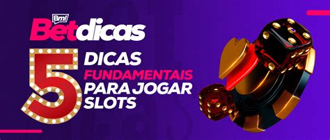 Slots Epoca Dicas