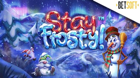 Stay Frosty Bwin