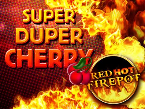 Super Duper Cherry Blaze