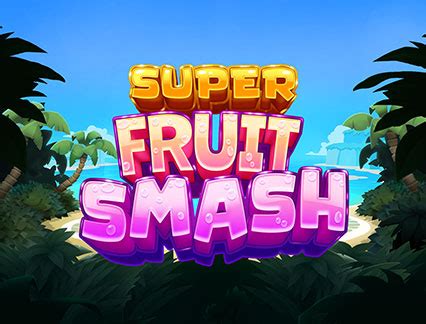 Super Fruit Smash Leovegas