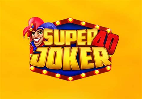 Super Joker 40 888 Casino