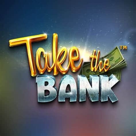Take The Bank Netbet