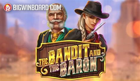 The Bandit And The Baron Slot - Play Online