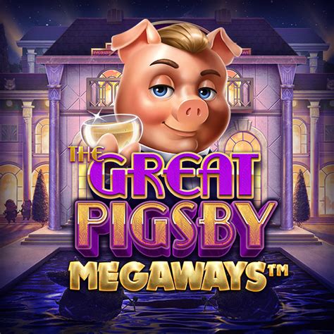 The Great Pigsby Megaways Betano