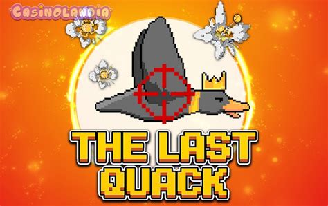 The Last Quack Slot - Play Online
