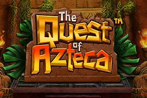 The Quest Of Azteca Bodog