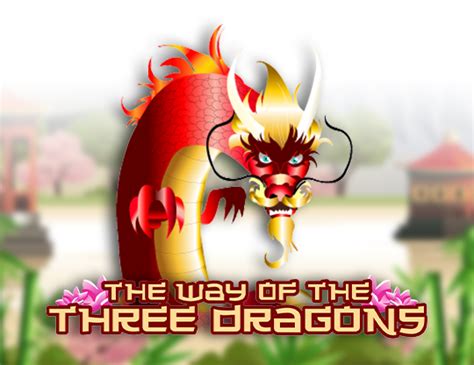 The Way Of The Three Dragons Netbet