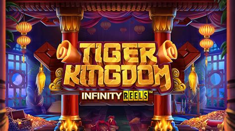 Tiger Kingdom Infinity Reels Bet365