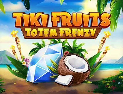 Tiki Fruits Totem Frenzy Leovegas