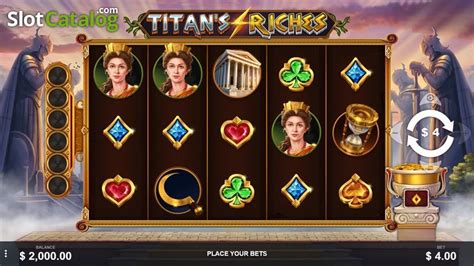 Titan S Riches Slot - Play Online