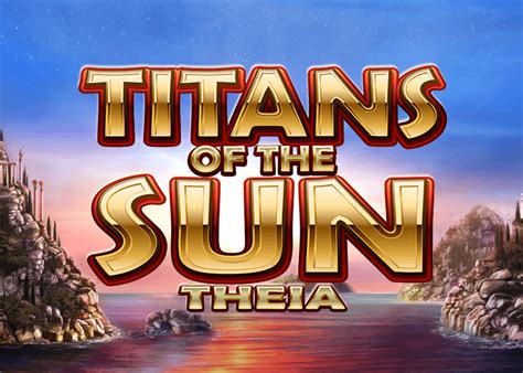 Titans Of The Sun Theia Leovegas