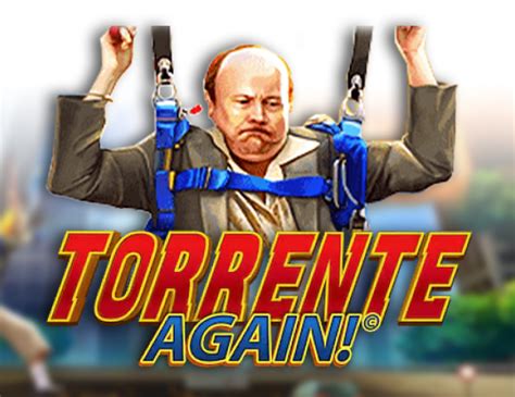 Torrente Again Betano