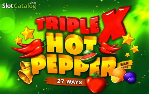 Triple X Hot Pepper Slot Gratis
