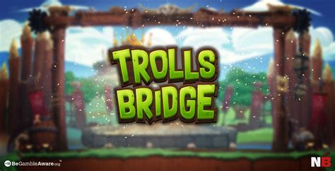 Trolls Bridge Novibet