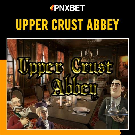 Upper Crust Abbey Pokerstars