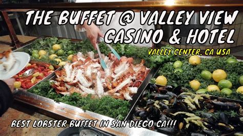Valley View Casino San Diego Buffet Livre