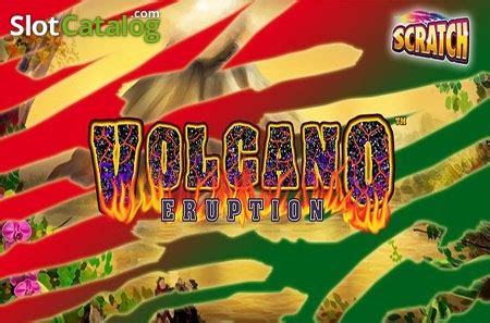 Volcano Eruption Scratch Slot Gratis