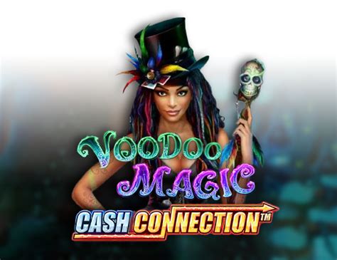 Voodoo Magic Cash Connection Bwin