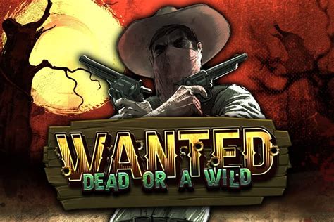 Wanted Dead Or A Wild Slot Gratis