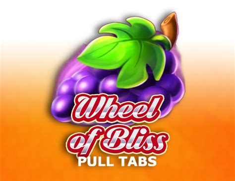 Wheel Of Bliss Pull Tabs Betano