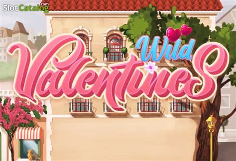 Wild Valentines Review 2024
