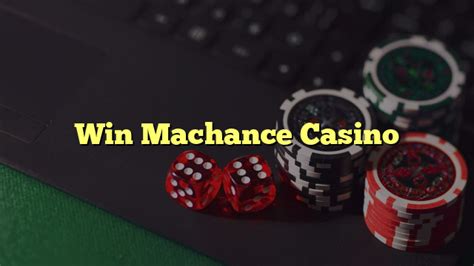 Win Machance Casino