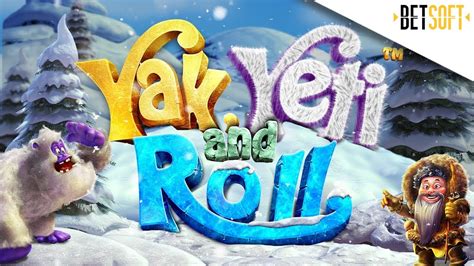 Yak Yeti And Roll Bet365